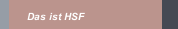Das ist HSF